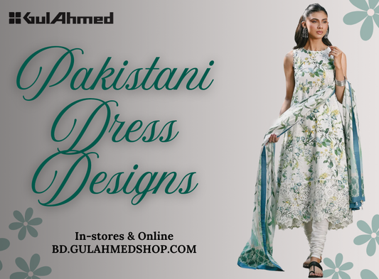latest Pakistani dress designs in Bangladesh